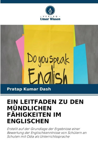EIN LEITFADEN ZU DEN MÜNDLICHEN FÄHIGKEITEN IM ENGLISCHEN