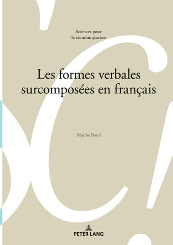 Les formes verbales surcomposées en français