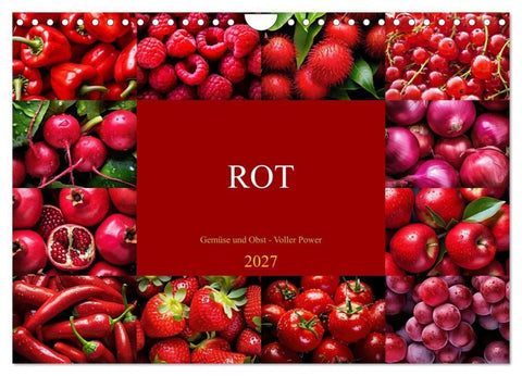 ROT - Gemüse und Obst - Voller Power (Wandkalender 2027 DIN A4 quer), CALVENDO Monatskalender