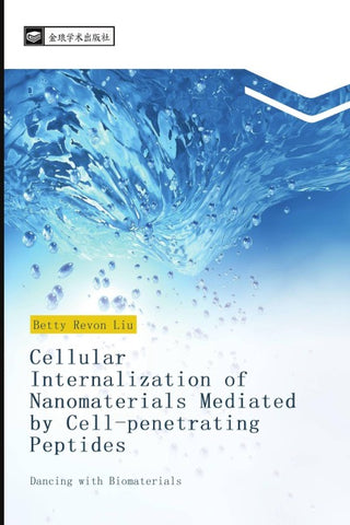 Cellular Internalization of Nanomaterials Mediated by Cell penetrating Peptides