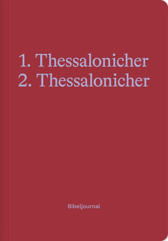 1.–2. Thessalonicher (Bibeljournal)