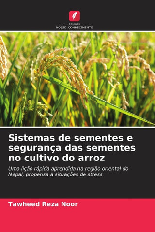 Sistemas de sementes e segurança das sementes no cultivo do arroz