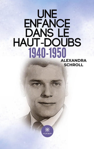 Une enfance dans le Haut-Doubs