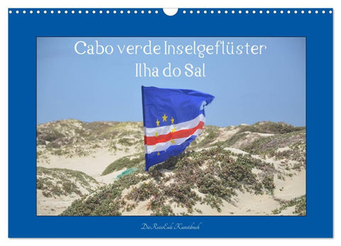 Cabo verde Inselgeflüster - Ilha do Sal (Wandkalender 2026 DIN A3 quer), CALVENDO Monatskalender