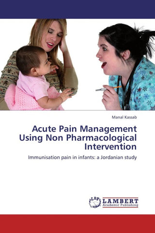 Acute Pain Management Using Non Pharmacological Intervention