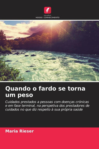 Quando o fardo se torna um peso