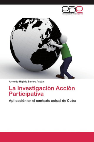 La Investigación Acción Participativa