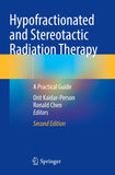 Hypofractionated and Stereotactic Radiation Therapy