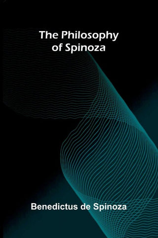 The Philosophy of Spinoza
