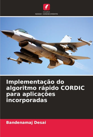 Implementação do algoritmo rápido CORDIC para aplicações incorporadas