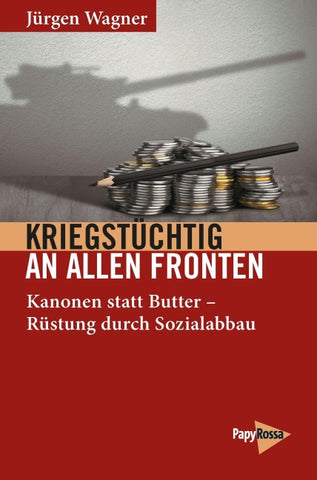 Kriegstüchtig an allen Fronten