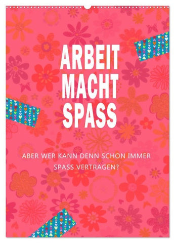 Arbeit macht Spaß (Wandkalender 2027 DIN A2 hoch), CALVENDO Monatskalender