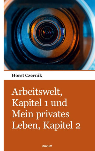 Arbeitswelt, Kapitel 1 und Mein privates Leben, Kapitel 2