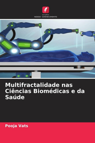 Multifractalidade nas Ciências Biomédicas e da Saúde