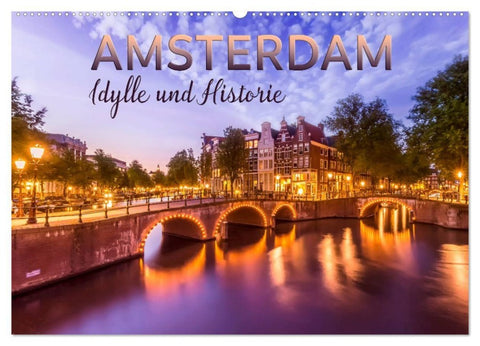AMSTERDAM Idylle und Historie (Wandkalender 2027 DIN A2 quer), CALVENDO Monatskalender