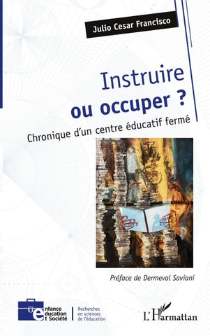 Instruire ou occuper ?