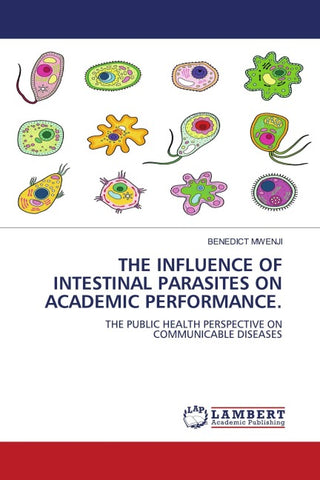 THE INFLUENCE OF INTESTINAL PARASITES ON ACADEMIC PERFORMANCE.