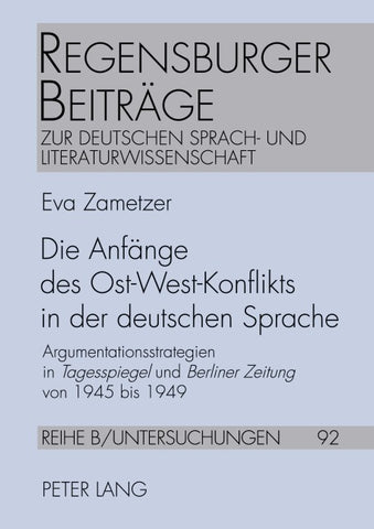 Die Anfänge des Ost-West-Konflikts in der deutschen Sprache