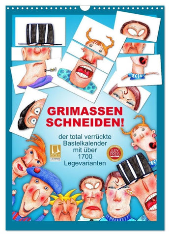 GRIMASSEN SCHNEIDEN! (Wandkalender 2027 DIN A3 hoch), CALVENDO Monatskalender