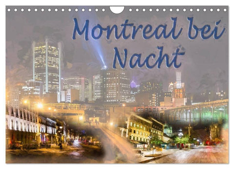 Montreal bei Nacht (Wandkalender 2027 DIN A4 quer), CALVENDO Monatskalender