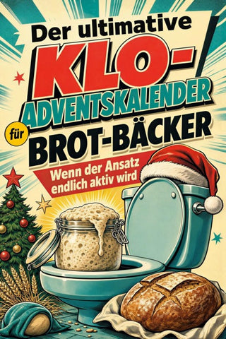 Der ultimative Klo-Adventskalender für Brot-Bäcker