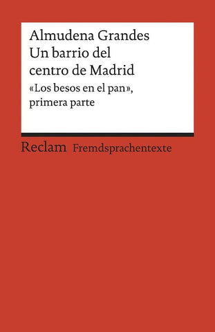 Un barrio del centro de Madrid. «Los besos en el pan», primera parte.