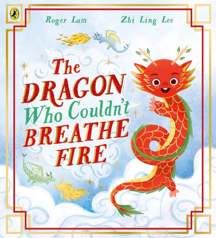 The Dragon Who Couldn't Breathe Fire