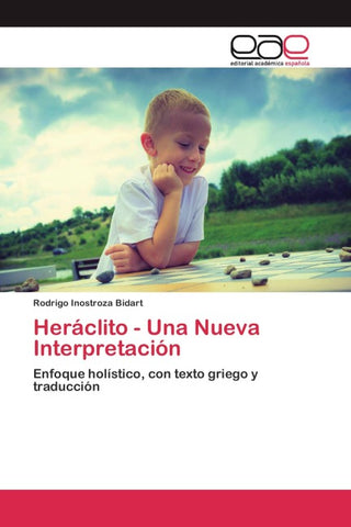 Heráclito - Una Nueva Interpretación