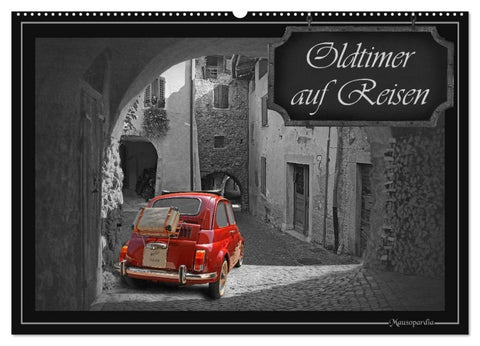 Oldtimer auf Reisen (Wandkalender 2026 DIN A2 quer), CALVENDO Monatskalender