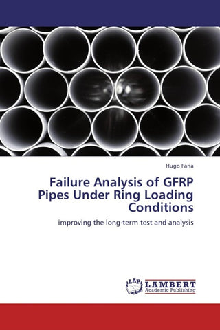 Failure Analysis of GFRP Pipes Under Ring Loading Conditions