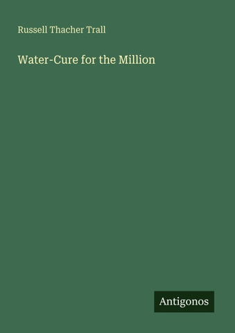 Water-Cure for the Million