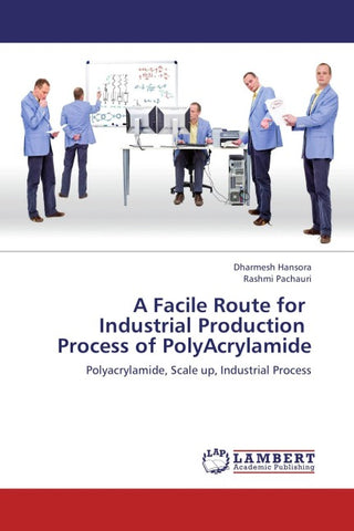 A Facile Route for Industrial Production Process of PolyAcrylamide