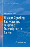 Nuclear Signaling Pathways and Targeting Transcription in Cancer