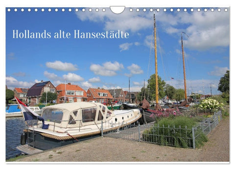 Hollands alte Hansestädte (Wandkalender 2027 DIN A4 quer), CALVENDO Monatskalender