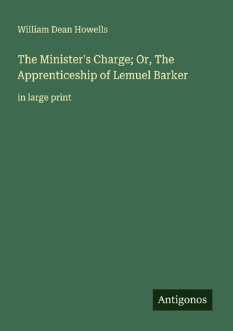 The Minister's Charge; Or, The Apprenticeship of Lemuel Barker