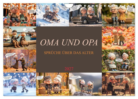 Oma und Opa - Sprüche über das Alter (Wandkalender 2027 DIN A4 quer), CALVENDO Monatskalender
