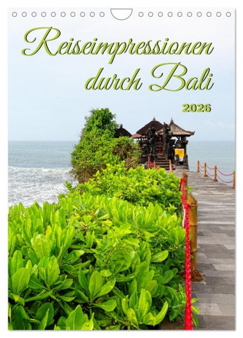 Reiseimpressionen durch Bali (Wandkalender 2026 DIN A4 hoch), CALVENDO Monatskalender