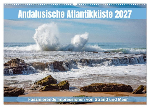 Andalusische Atlantikküste (Wandkalender 2027 DIN A2 quer), CALVENDO Monatskalender