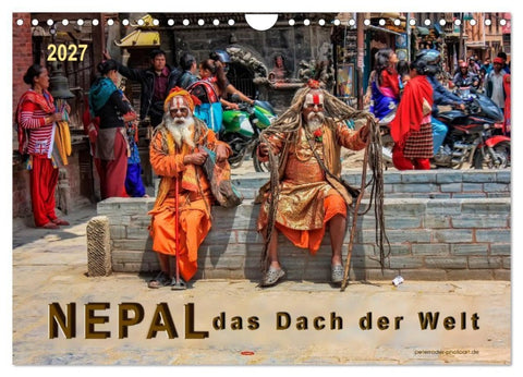 Nepal - das Dach der Welt (Wandkalender 2027 DIN A4 quer), CALVENDO Monatskalender