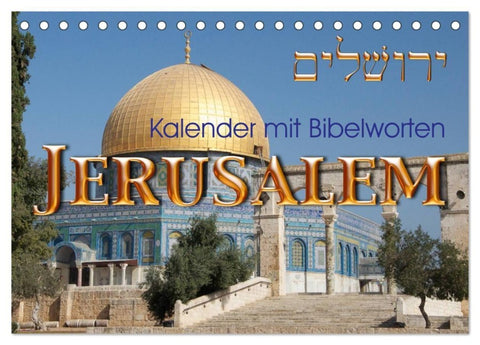 Jerusalem. Kalender mit Bibelworten (Tischkalender 2027 DIN A5 quer), CALVENDO Monatskalender