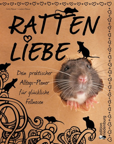 Rattenliebe - Dein praktischer Alltags-Planer für glückliche Fellnasen