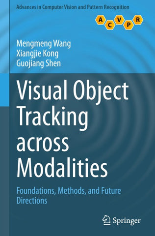 Visual Object Tracking across Modalities