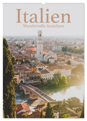 Italien - Wundervolle Ansichten (Wandkalender 2026 DIN A2 hoch), CALVENDO Monatskalender