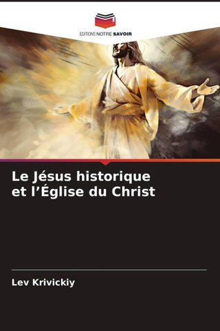 Le Jésus historique et l'Église du Christ
