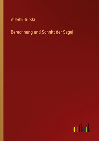 Berechnung und Schnitt der Segel