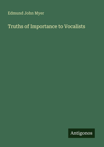 Truths of Importance to Vocalists