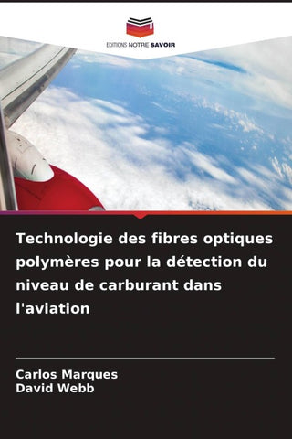 Technologie des fibres optiques polymères pour la détection du niveau de carburant dans l'aviation