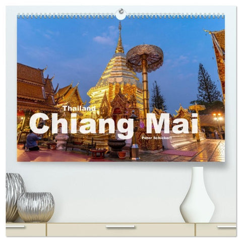 Thailand - Chiang Mai (hochwertiger Premium Wandkalender 2026 DIN A2 quer), Kunstdruck in Hochglanz