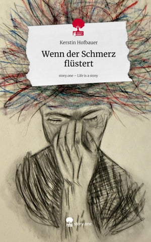 Wenn der Schmerz flüstert. Life is a Story - story.one