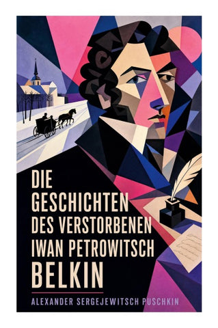 Die Geschichten des verstorbenen Iwan Petrowitsch Belkin